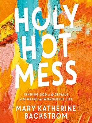 cover image of Holy Hot Mess